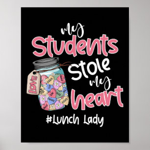 Mijn leerling stal mijn hart Lunchdame Valentijnsd Poster