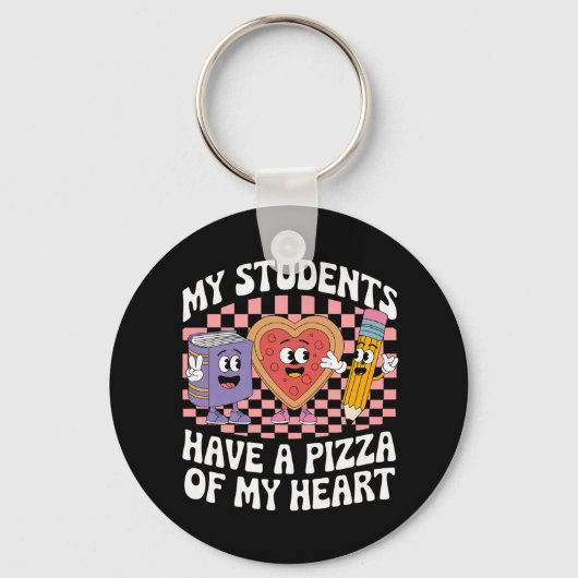 Mijn leerlingen hebben een pizza van mijn hart sleutelhanger (Voorkant)