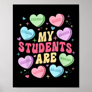 Mijn leerlingen zijn docent Valentijnsdag Snoep Poster