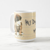 Mijn Leonberger Ate Mijn thuiswerk Koffiemok (Voorkant links)