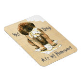 Mijn Leonberger Ate Mijn thuiswerk Magneet (Rechterzijde)
