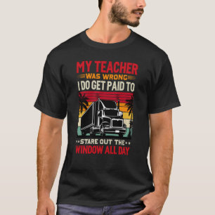 Mijn leraar had het mis. Ik krijg betaald T-shirt