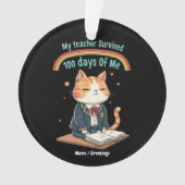 Mijn leraar heeft 100 dagen met mij overleefd ornament (voorkant)
