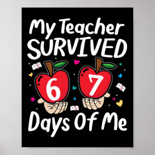 Mijn leraar heeft 100 dagen van mij overleefd Grap Poster