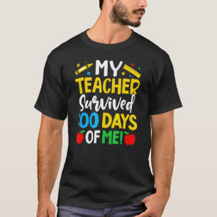 Mijn leraar heeft 100 dagen van mij overleefd Grap T-shirt