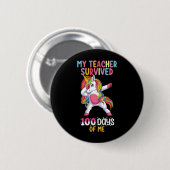 Mijn leraar heeft 100 dagen van mij overleefd Scho Ronde Button 5,7 Cm (Voorkant /achterkant)