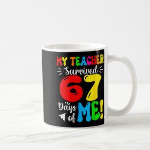 Mijn leraar heeft 67 dagen van mijn grappige stude koffiemok