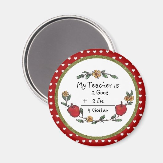 Mijn leraar is 2 Goed 2 Be 4 Got Magnet (Voorkant / Achterkant)