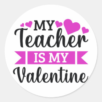 Mijn leraar is mijn Valentijn grappige cadeauidee Ronde Sticker
