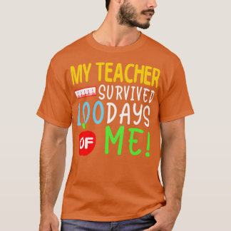 Mijn leraar overleefde 100 dagen van mij 100 schoo t-shirt