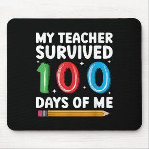 Mijn leraar overleefde 100 dagen van mij 100e dag  muismat
