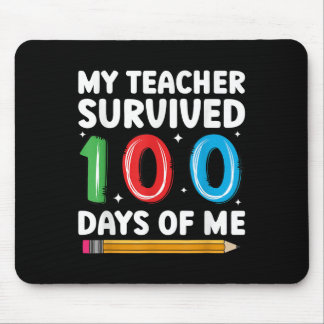 Mijn leraar overleefde 100 dagen van mij 100e dag  muismat
