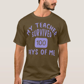 Mijn leraar overleefde 100 dagen van mij 5 t-shirt