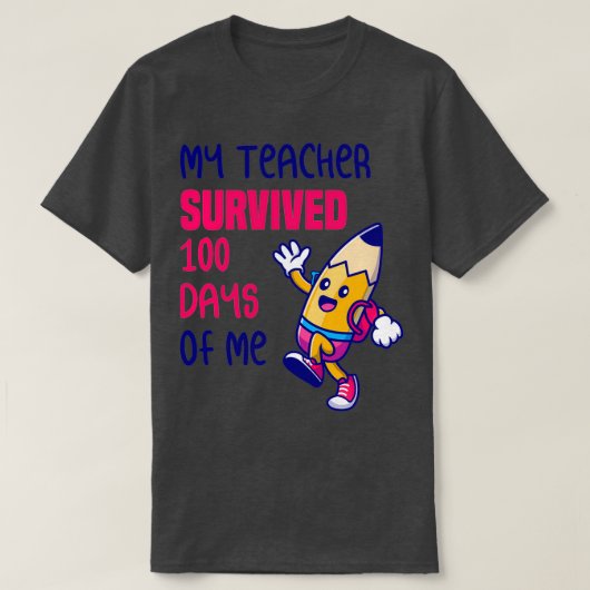 Mijn leraar overleefde 100 dagen van mij 8 t-shirt (Design voorkant)