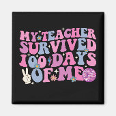 Mijn leraar overleefde 100 dagen van mij Disco Gro Magneet (Voorkant)