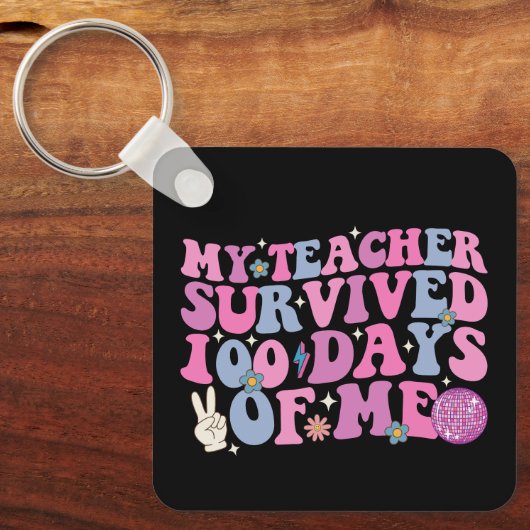 Mijn leraar overleefde 100 dagen van mij Disco Gro Sleutelhanger (Voorkant)