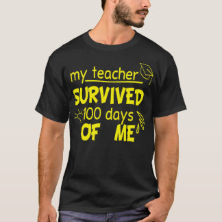 Mijn leraar overleefde 100 dagen van mij grappig 1 t-shirt