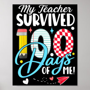 Mijn leraar overleefde 100 dagen van mij Grappige Poster