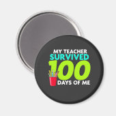 "Mijn leraar overleefde 100 dagen van mij Magneet (Voorkant / Achterkant)