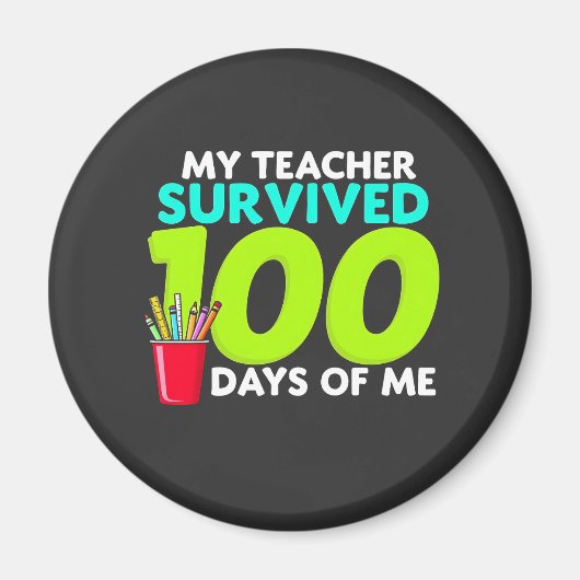 "Mijn leraar overleefde 100 dagen van mij Magneet (Voorkant)