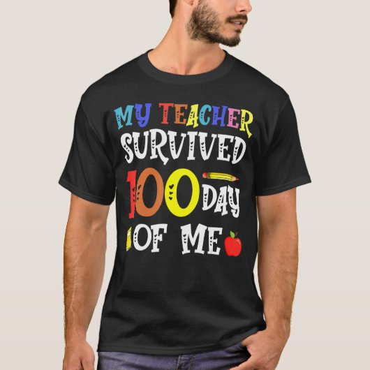 Mijn leraar overleefde 100 dagen van mij voor lera t-shirt (Voorkant)