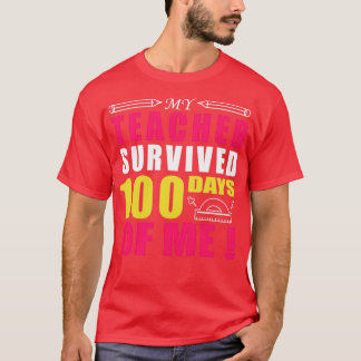 Mijn leraar overleefde 100 dagen van mijn schoolca t-shirt