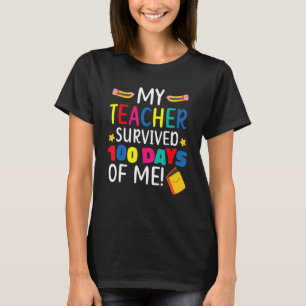 Mijn leraar overleefde 100 dagen van mijn student t-shirt