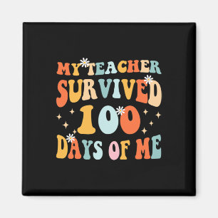 Mijn leraar overleefde 100 Days of Me Fun 100 Scho Magneet