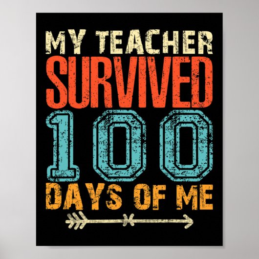 Mijn leraar overleefde 100 Days of Me Fun 100 Scho Poster (Voorkant)