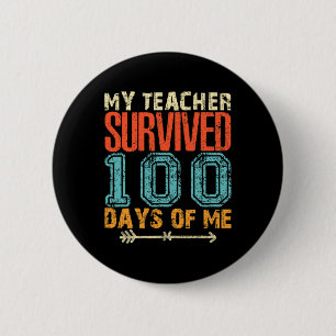 Mijn leraar overleefde 100 Days of Me Fun 100 Scho Ronde Button 5,7 Cm