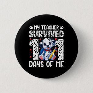 Mijn leraar overleefde 101 dagen van mij 100e dag  ronde button 5,7 cm