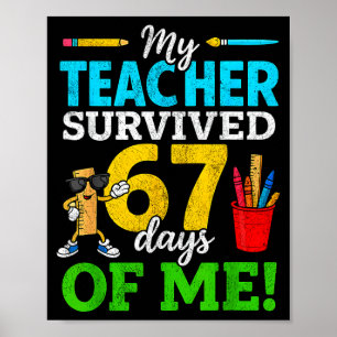 Mijn leraar overleefde 67 dagen met mijn grappige poster