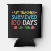 Mijn leraar overleefde de 100ste dag van mijn scho blikjeskoeler (Voorkant)