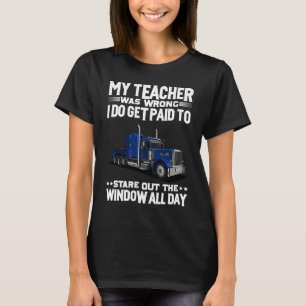 Mijn leraar was verkeerde trucker 1 t-shirt