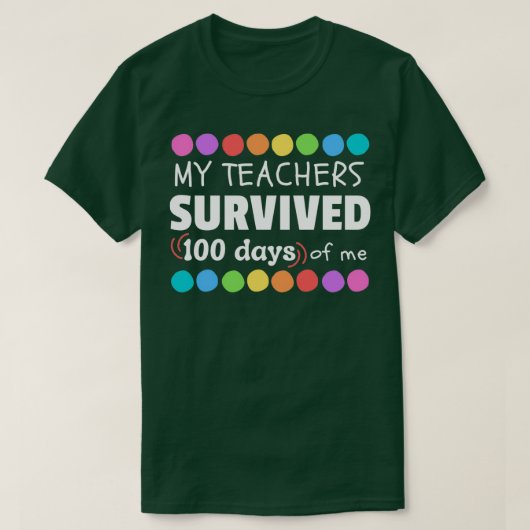 Mijn leraren overleefden 100 dagen van de school v t-shirt (Design voorkant)