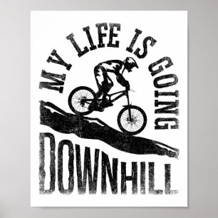 Mijn leven gaat bergafwaarts mountainbiken fiets poster