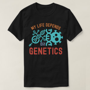 Mijn leven hangt af van genetica, citaten over gen t-shirt
