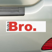 Mijn leven is bro (BUMPERSTICKER) Bumpersticker (Op auto)