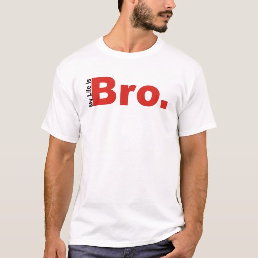 Mijn leven is Bro WifeBeater T-shirt (Voorkant)