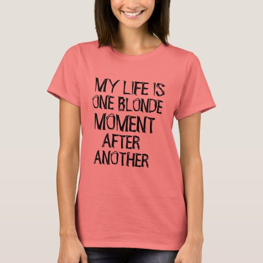 mijn leven is een blond moment grappig t-shirt ont (Voorkant)