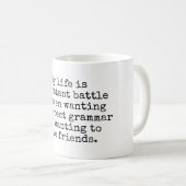 Mijn leven is een constante slaggrap. koffiemok (Voorkant rechts)