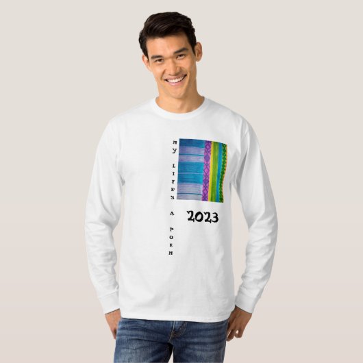 Mijn leven is een gedicht 2023 kleuren t-shirt (Voorkant volledig)