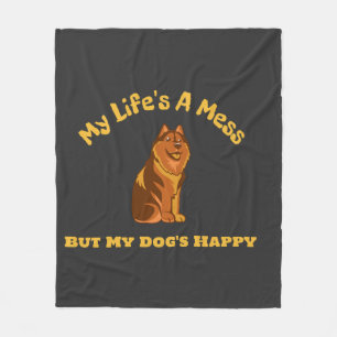 Mijn leven is een puinhoop, maar mijn hond is gelu fleece deken