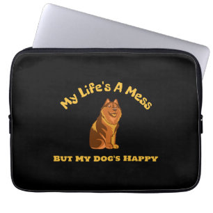 Mijn leven is een puinhoop, maar mijn hond is gelu laptop sleeve