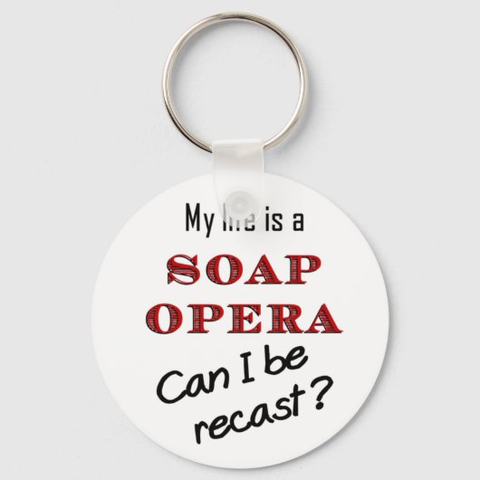 Mijn leven is een Sleutelhanger van de Zeep Opera  (Voorkant)