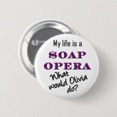 Mijn leven is een Soap Opera Olivia Button 2 1/4 i (Voorkant /achterkant)