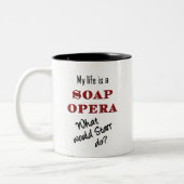 Mijn leven is een Soap Opera Starr Tweekleurige Koffiemok (Links)