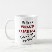 Mijn leven is een zeepopera #1 koffiemok (Links)