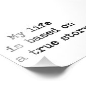 Mijn leven is gebaseerd op een echt verhaal foto afdruk (Hoek)