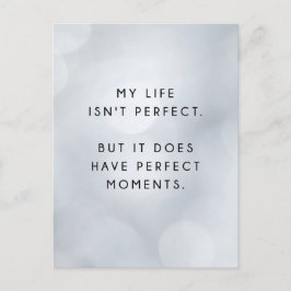 Mijn leven is geen perfect Inspirerend Briefkaart